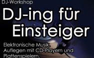 DJ-ing: Abendseminar am Mittwoch, 26. März
