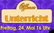 Offener Unterricht am Freitag, 24. Mai
